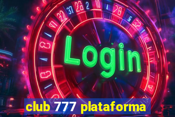 club 777 plataforma